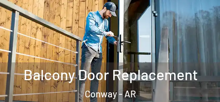  Balcony Door Replacement Conway - AR