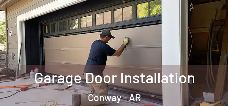  Garage Door Installation Conway - AR