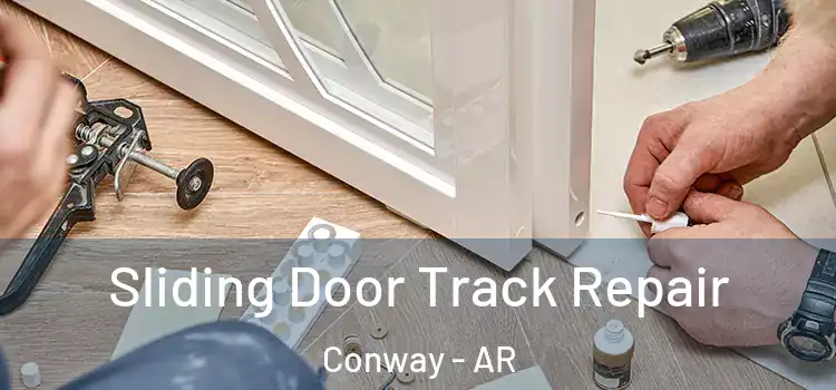  Sliding Door Track Repair Conway - AR